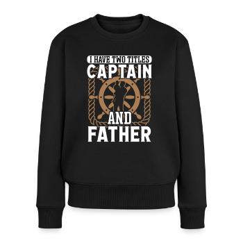 Captain Two Titles Captain And Father Ship Boat - Women's Premium Organic Jumper - black - Front - Julia (174cm)