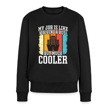 Captain Job Like Driving Bus But Cool Ship - Women's Premium Organic Jumper - black - Front - Julia (174cm)