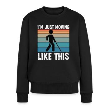 Blindheit Just Moving Like This Blinde Menschen - Frauen Premium Bio Pullover - Schwarz - Vorne - Julia (174cm)