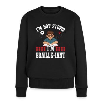 Blindheit Not Stupid Braille-iant Blinde Menchen - Frauen Premium Bio Pullover - Schwarz - Vorne - Julia (174cm)