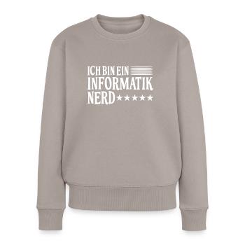 Informatik Nerd Spruch - Frauen Premium Bio Pullover - Taupe - Vorne - Julia (174cm)