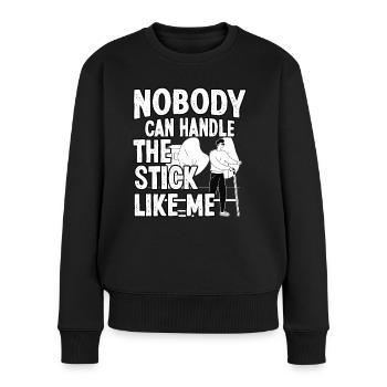 Blindheit Nobody Handle Stick Like Me Blinde - Frauen Premium Bio Pullover - Schwarz - Vorne - Julia (174cm)