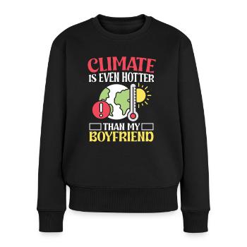 Environmental Activism Climate Hotter Than Boyfriend - Women's Premium Organic Jumper - black - Front - Julia (174cm)