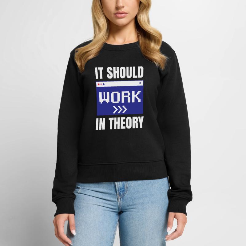 In Der Theorie Sollte Es Funktionieren Coding Code Frauen Premium Bio Pullover