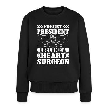 Herzchirurg Become A Heart Surgeon Herzchirurgie - Frauen Premium Bio Pullover - Schwarz - Vorne - Julia (174cm)