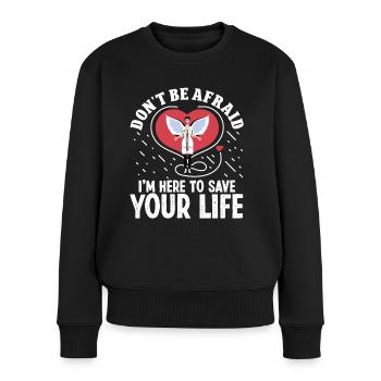 Herzchirurg Don't Be Afraid Herzchirurgie Chirurg - Frauen Premium Bio Pullover - Schwarz - Vorne - Julia (174cm)