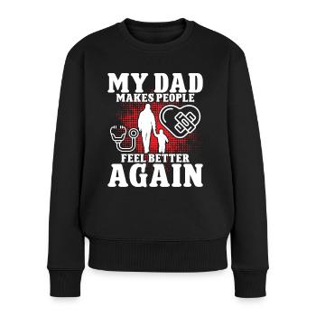 Cardiac Surgeon Dad Makes People Feel Better Surgery - Women's Premium Organic Jumper - black - Front - Julia (174cm)