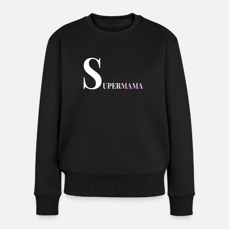 Supermama - Frauen Premium Bio Pullover - Schwarz