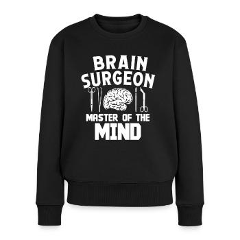 Brain Surgeon Master Of Mind Neurosurgeon Surgeon - Women's Premium Organic Jumper - black - Front - Julia (174cm)