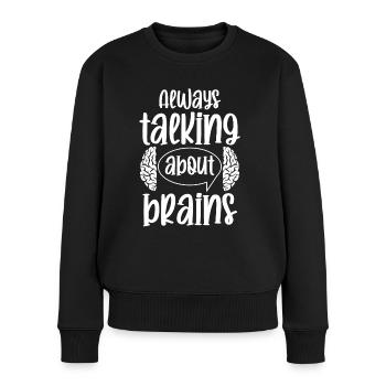 Un chirurgien du cerveau parle du neurochirurgien du cerveau - Pull Premium bio Femme - noir - Devant - Julia (174cm)