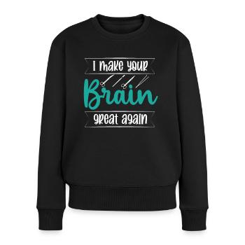 Brain Surgeon Make Brain Great Again Neurosurgeon - Women's Premium Organic Jumper - black - Front - Julia (174cm)