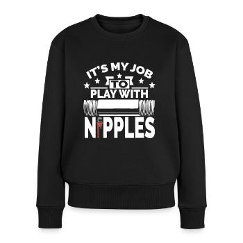 Play With Nipples | Funny Plumber + Pipefitter - Women's Premium Organic Jumper - black - Front - Julia (174cm)