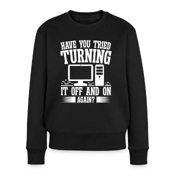 Softwareentwickler Tried Turning It Off And On - Frauen Premium Bio Pullover - Schwarz - Vorne - Julia (174cm)