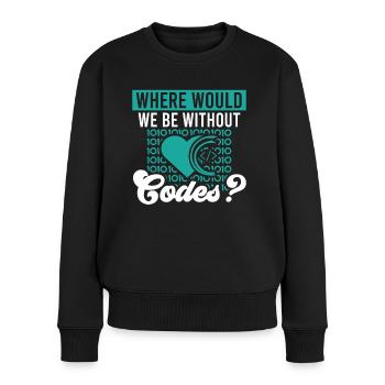 Softwareentwickler Where Would We Be Without Codes - Frauen Premium Bio Pullover - Schwarz - Vorne - Julia (174cm)