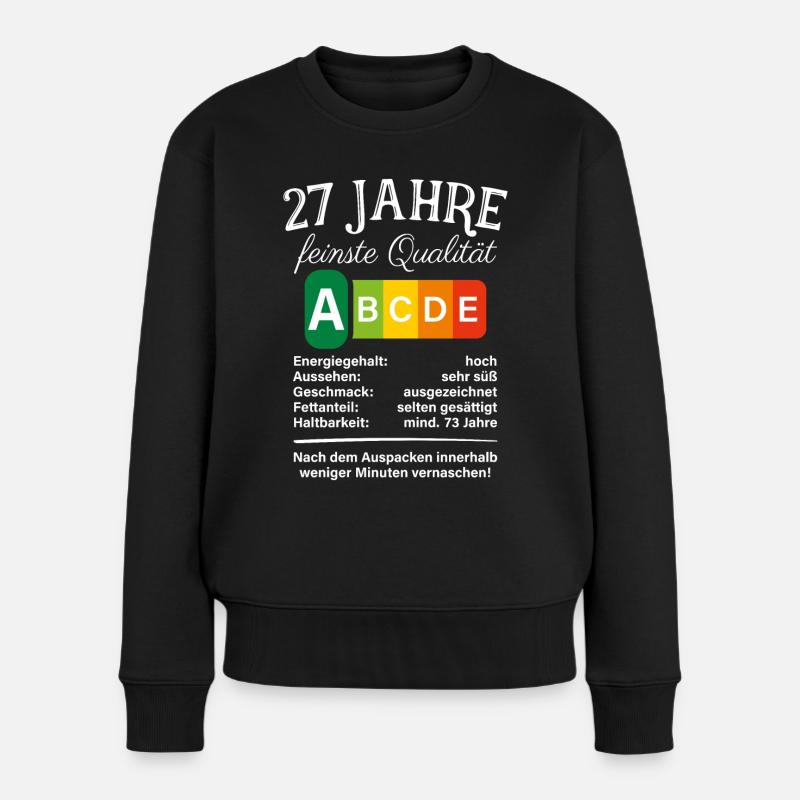 27 Jahre Feinste Qualität Geschenk 27. Geburtstag - Frauen Premium Bio Pullover - Schwarz