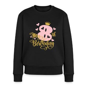 8 Jahre alt 8. Geburtstag Rosa Mädchen Prinzessin Gold C - Frauen Premium Bio Pullover - Schwarz - Vorne - Julia (174cm)