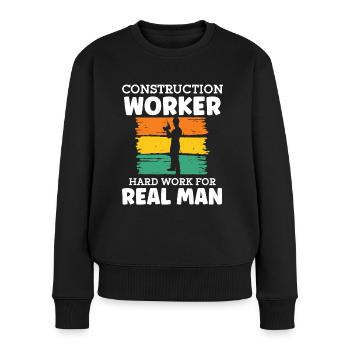 Bauarbeiter Construction Worker For Real Men Bau - Frauen Premium Bio Pullover - Schwarz - Vorne - Julia (174cm)