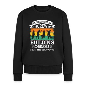 Bauarbeiter Construction Crew Building Dreams Bau - Frauen Premium Bio Pullover - Schwarz - Vorne - Julia (174cm)