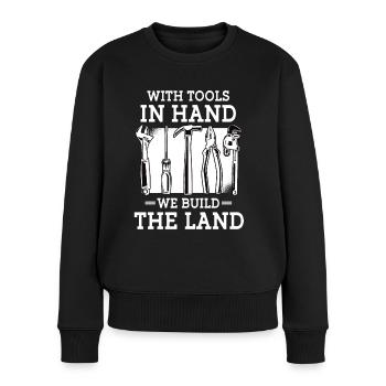 Bauarbeiter We Build The Land Baumeister Handwerk - Frauen Premium Bio Pullover - Schwarz - Vorne - Julia (174cm)