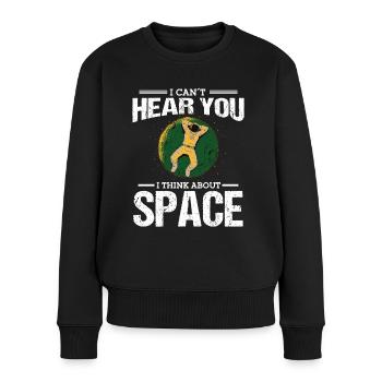 Astronaut I Think About Space Spaceman Space - Women's Premium Organic Jumper - black - Front - Julia (174cm)