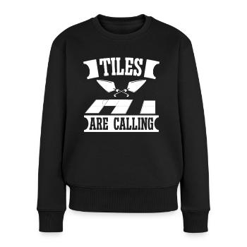 Fliesenleger Tiles Are Calling Bodenleger Fliesen - Frauen Premium Bio Pullover - Schwarz - Vorne - Julia (174cm)
