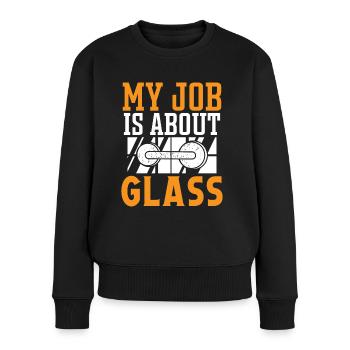 Glazier Job Is About Glass Glazier Glass - Women's Premium Organic Jumper - black - Front - Julia (174cm)