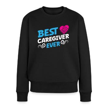 Geriatric Nurse Best Caregiver Ever Caregiver Caregiver Nursing - Women's Premium Organic Jumper - black - Front - Julia (174cm)