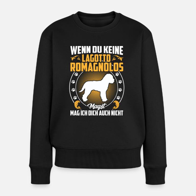 Lagotto Romagnolo nicht mögen Trüffelhund - Frauen Premium Bio Pullover - Schwarz