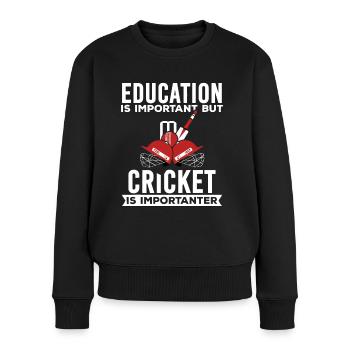 Bildung ist wichtig, aber Cricket ist wichtiger - Frauen Premium Bio Pullover - Schwarz - Vorne - Julia (174cm)