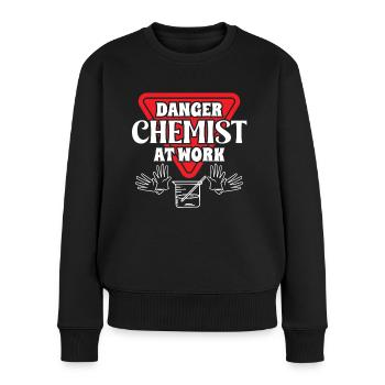 Chemist Danger Chemist At Work Chemistry Chemical Technician - Women's Premium Organic Jumper - black - Front - Julia (174cm)