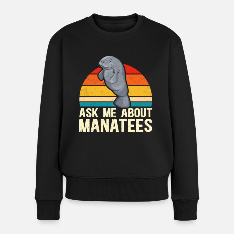 Manati Manatee Rundschwanzseekuh Manatis Geschenk - Frauen Premium Bio Pullover - Schwarz