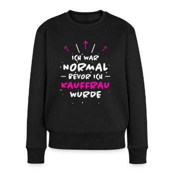 Kauffrau Spruch Verkäuferin Witz Kauffrau Geschenk - Frauen Premium Bio Pullover - Schwarz - Vorne - Julia (174cm)