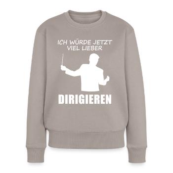 I'd Much Rather Conduct Now - Gift - Women's Premium Organic Jumper - taupe - Front - Julia (174cm)