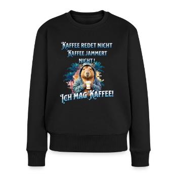 Kaffee redet nicht lustiger Kaffee Spruch - Frauen Premium Bio Pullover - Schwarz - Vorne - Julia (174cm)