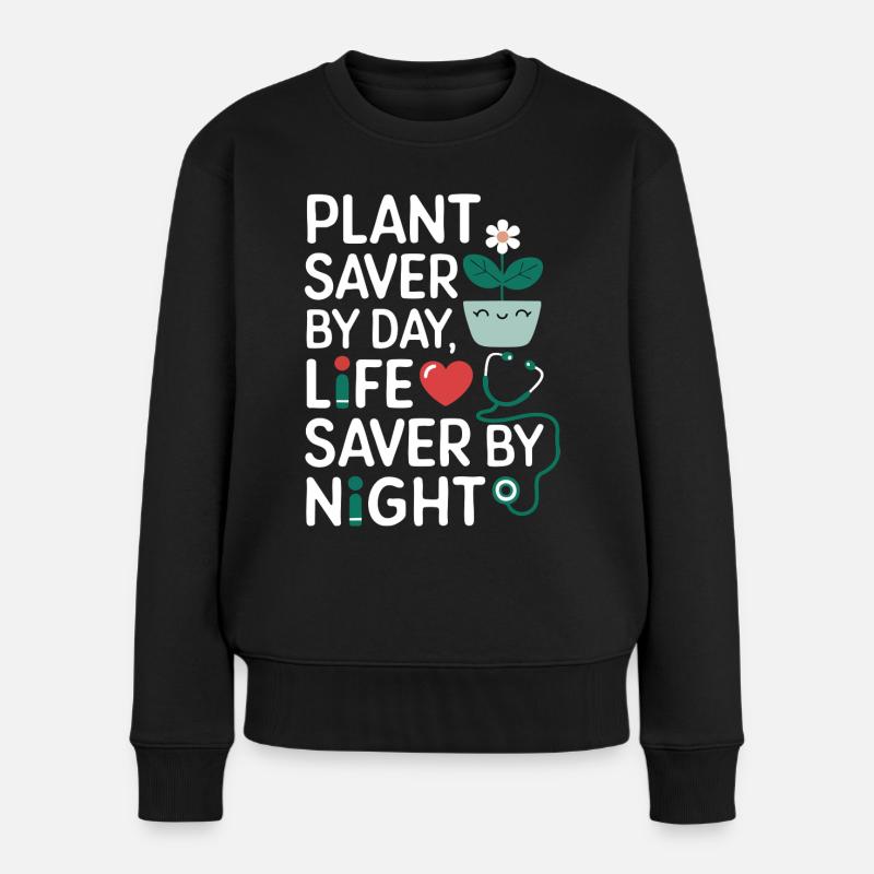 Pflanzenretter durch Tag Lebensretter durch Nachtschwester - Frauen Premium Bio Pullover - Schwarz