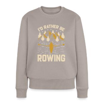 Rather Be Rowing - Women's Premium Organic Jumper - taupe - Front - Julia (174cm)