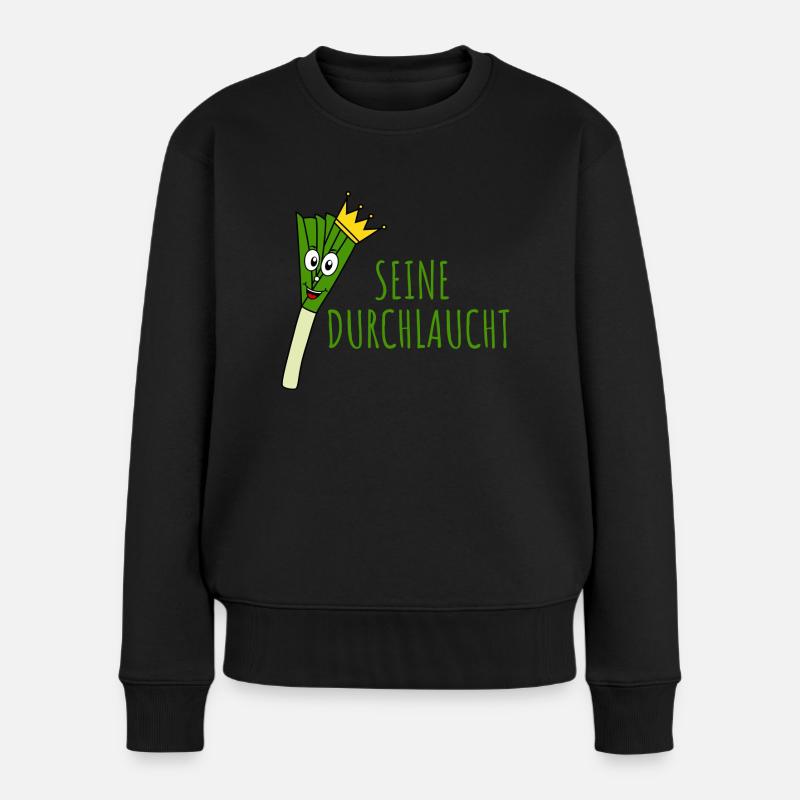 Lauch Seine Durchlaucht - Frauen Premium Bio Pullover - Schwarz