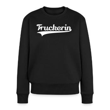 Truckerin Berufskraftfahrerin Truck Trucker Girl - Frauen Premium Bio Pullover - Schwarz - Vorne - Julia (174cm)
