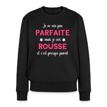 Je ne suis pas parfaite mais je suis rousse - Pull Premium bio Femme - noir - Devant - Julia (174cm)