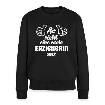 So sieht eine coole Erzieherin aus Erzieherin - Frauen Premium Bio Pullover - Schwarz - Vorne - Julia (174cm)