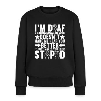 Deaf Deaf Mute Deaf - Women's Premium Organic Jumper - black - Front - Julia (174cm)