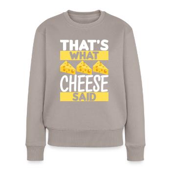 Amateurs de fromage Gouda - Pull Premium bio Femme - taupe - Devant - Julia (174cm)