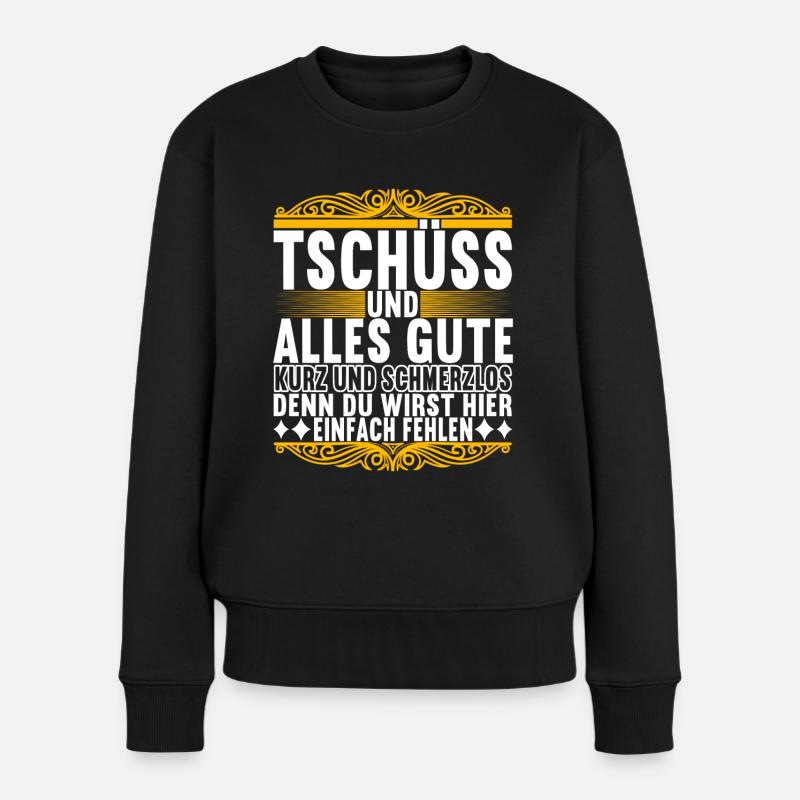 Abschiedsgeschenk Kollege Jobwechsel - Frauen Premium Bio Pullover - Schwarz