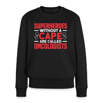 Oncology Cancer Doctor Oncologist Gift - Women's Premium Organic Jumper - black - Front - Julia (174cm)