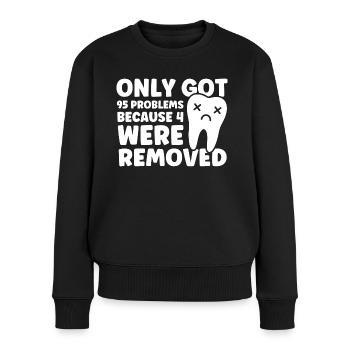 Wisdom Teeth Wisdom Tooth Patient Dentist - Women's Premium Organic Jumper - black - Front - Julia (174cm)