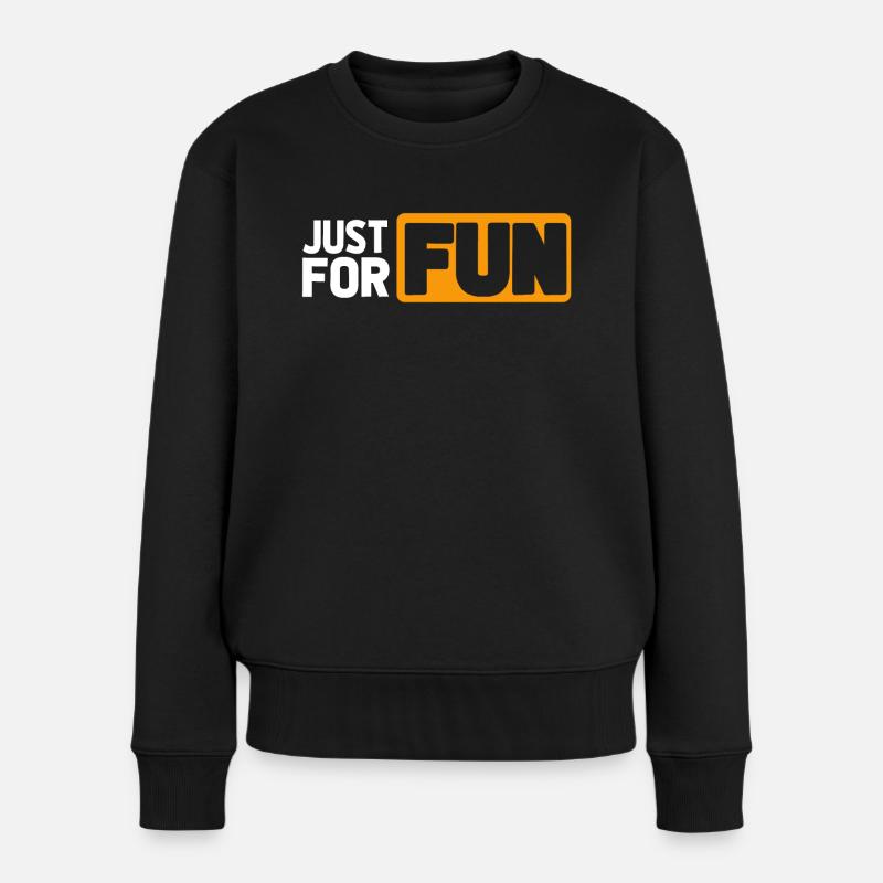 JUST FOR FUN - Women's Premium Organic Jumper - black