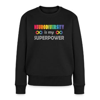 Neurodiversität ist meine Superkraft - Frauen Premium Bio Pullover - Schwarz - Vorne - Julia (174cm)