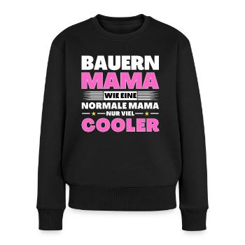 Bauern Mama wie eine normale nur viel cooler - Frauen Premium Bio Pullover - Schwarz - Vorne - Julia (174cm)