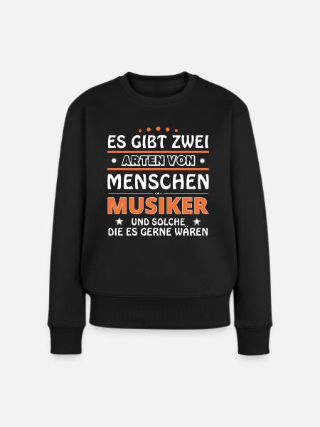 Musiker Geschenk - zwei Arten von... Design - Frauen Premium Bio Pullover - Schwarz