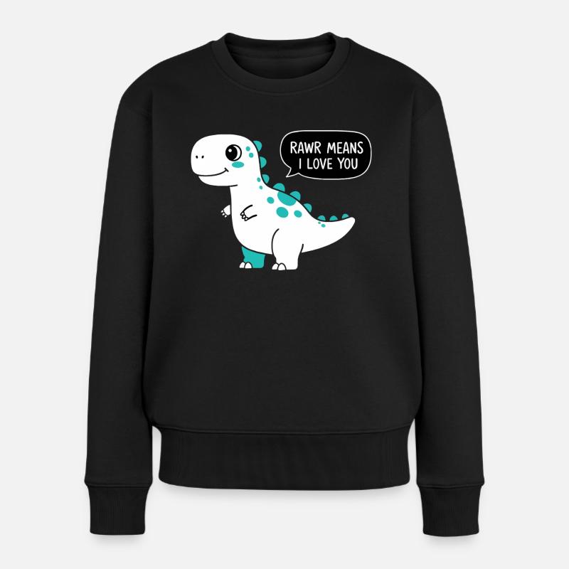 Rawr bedeutet, dass ich dich liebe - Frauen Premium Bio Pullover - Schwarz